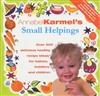 Annabel Karmel's Small Helpings: Complete Guide to Feeding Toddlers and Schoolchildren