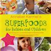Annabel Karmel's Superfood for Babies and Children