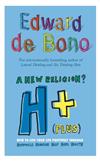 H Plus a New Religion: How to Live Your Life Positively
