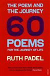 The Poem and the Journey: 60 Poems for the Journey of Life