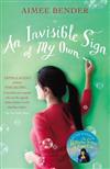 Invisible Sign of My Own, An