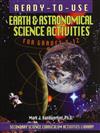 Ready-to-Use Earth and Astronomical Science Activities for Grades 5-12
