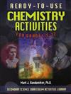 Ready-to-Use Chemisry Acivities for Grades 5-12