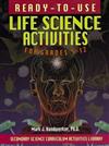 Ready-to-Use Life Science Activities for Grades 5-12