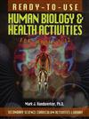 Ready-to-Use Human Biology and Health Activites for Grades 5-12
