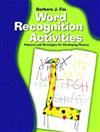 Word Recognition Activities: Patterns and Strategies for Developing Fluency