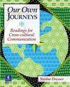Our Own Journeys: Readings for Cross-Cultural Communication