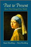 Past to Present:Ideas That Changed Our World: Ideas That Changed Our World