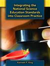 Integrating the National Science Education Standards into Classroom Practice