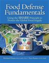 Food Defense Fundamentals: Using the S.H.A.R.E. Principle to Protect the Global Food Supply