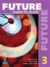 Future: Bk. 3: English for Results (with Practice Plus CD-ROM)