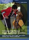 Understanding Physical, Health, and Multiple Disabilities