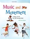 Music and Movement: A Way of LIfe for the Young Child