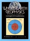 Whole Earth Geophysics: An Introductory Textbook for Geologists and Geophysicists