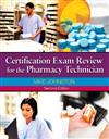 Certification Exam Review for the Pharmacy Technician