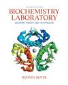 Biochemistry Laboratory: Modern Theory and Techniques