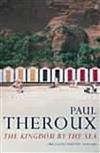 The Kingdom by the Sea: A Journey Around the Coast of Great Britain