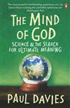 The Mind of God: Science and the Search for Ultimate Meaning