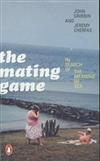 The Mating Game: In Search of the Meaning of Sex