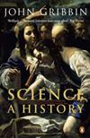 Science: A History: 1534-2001