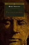 Frankenstein: Or the Modern Prometheus