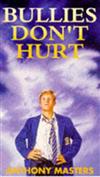 Bullies Don't Hurt