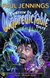 Thirteen Unpredictable Tales!: A Collection of His Best Stories Chosen by Wendy Cooling