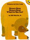 Brown Bear, Brown Bear, What Do You See?