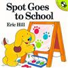 Spot Goes to School