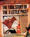 The True Story of the 3 Little Pigs