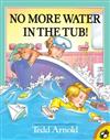 No More Water in the Tub!