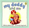 My Daddy and Me