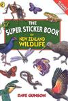 The Super Sticker Book of New Zealand Wildlife