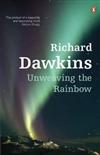Unweaving the Rainbow: Science, Delusion and the Appetite for Wonder