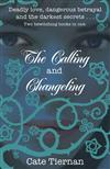 The Calling and Changeling
