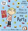 Charlie and Lola: This is Actually My Party