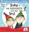 Snow is My Favourite and My Best