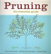Pruning: The Essential Guide