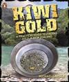 Kiwi Gold: A Practical Guide to Finding Gold in New Zealand