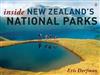 Inside New Zealand's National Parks