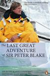 The Last Great Adventure of Sir Peter Blake: Sir Peter Blake's Logbooks