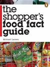 Shopper's Food Fact Guide
