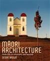 Maori Architecture: From Fale to Wharenui and Beyond