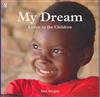 My Dream: Listen to the Children of the World