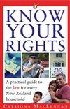 Know Your Rights: A Practical Guide to the Law for Every New Zealand Household.