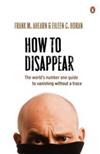 How to Disappear