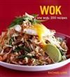 Wok: One wok, 200 recipes