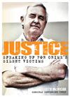 Justice: Speaking Up for Crime's Silent Victims