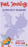 Rascal's Shadow