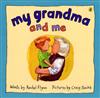 My Grandma and Me